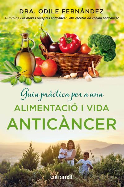 Guia pràctica. Alimentació anticàncer | 9788492920143 | Odile Fernández