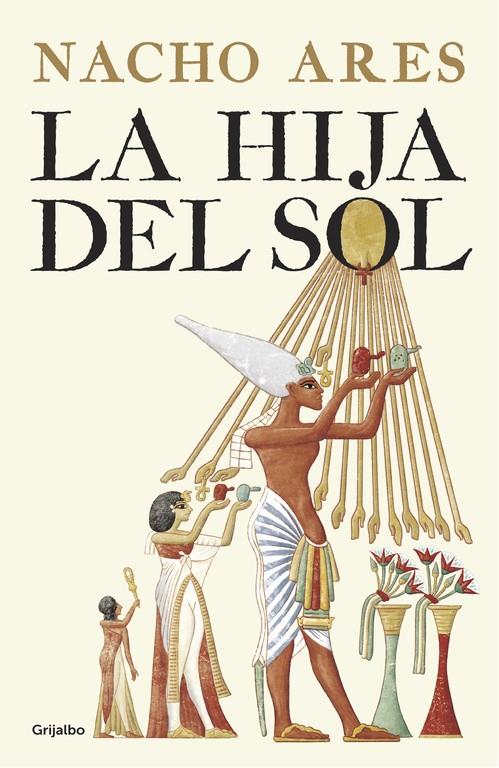 La hija del sol | 9788425355295 | Nacho Ares