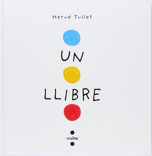 Un llibre TD | 9788466145183 | Hervé Tullet