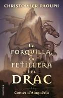 La forquilla, la fetillera i el drac | 9788417541811 | Christopher Paolini