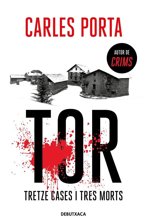 Tor. Tretze cases i tres morts B NE | 9788418132940 | Carles Porta