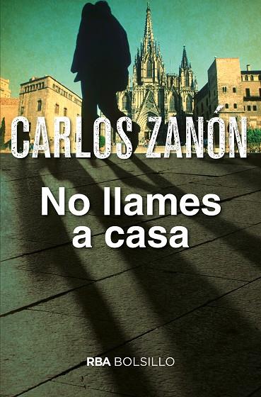 Mo llames a casa | 9788490568583 | Carlos Zanón