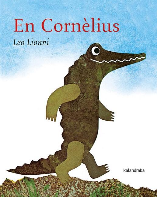 En Cornèlius | 9788416804665 | Leo Lionni