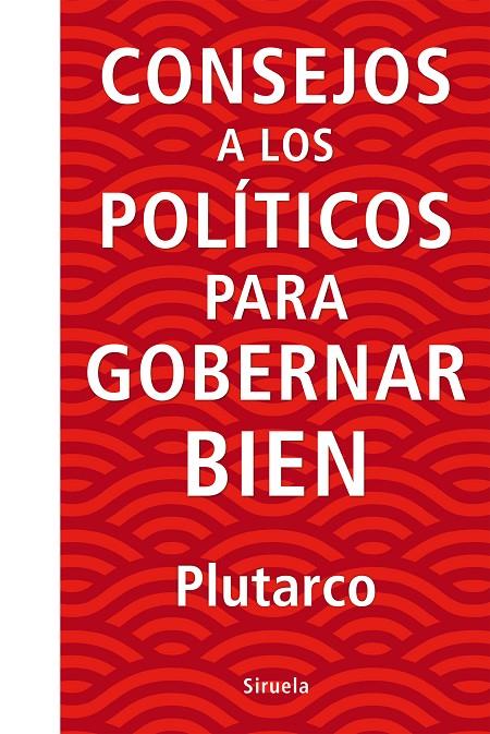 Consejos a los políticos para gobernar bien | 9788416854738 | Plutarc