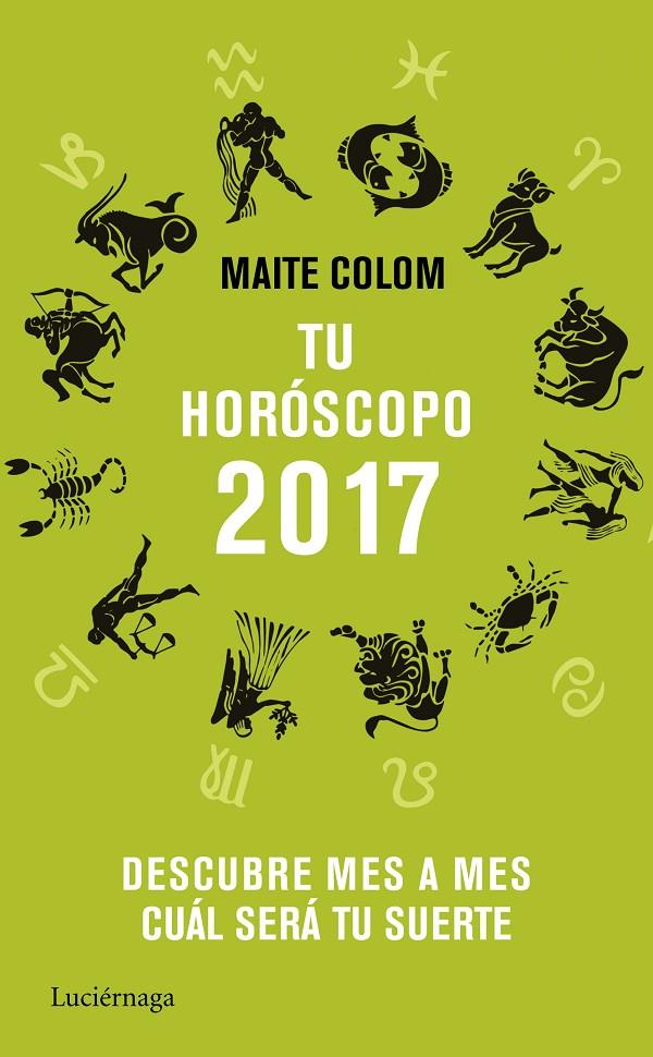 Tu horóscopo 2017 | 9788416694358 | Colom, Maite