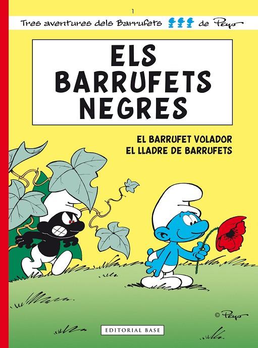 Els Barrufets 01. Els Barrufets Negres. El Barrufet Volador. El lladre de Barruf | 9788415267485 | Delporte, Yvan/Culliford, Pierre (Peyo)