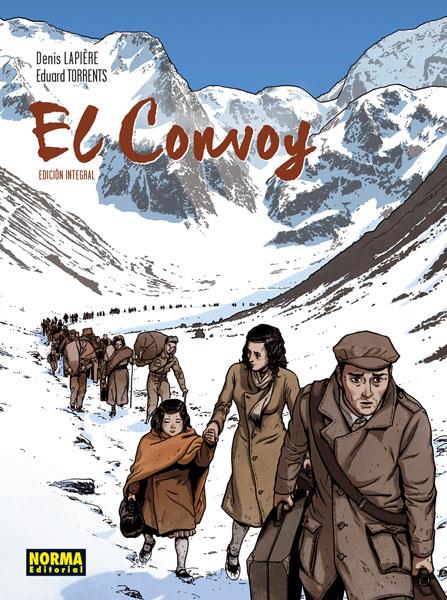 El convoy. Edición integral | 9788467918786 | Lapière, Denis / Torrents Murillo, Eduard