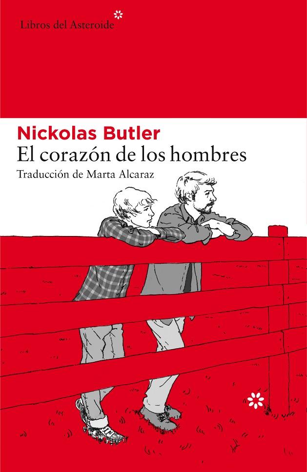 El corazón de los hombres | 9788417007171 | Nickolas Butler