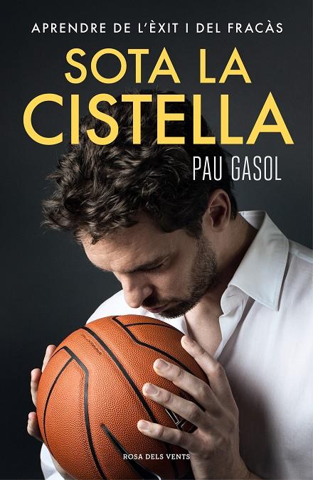 Sota la cistella | 9788416930371 | Pau Gasol