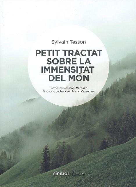 Petit tractat sobre la immensitat del món | 9788418696060 | Tesson, Sylvain