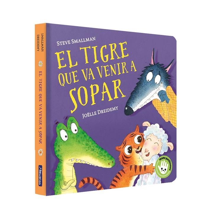 El tigre que va venir a sopar (L'ovelleta que va venir a sopar. Mans petitones) | 9788448859657 | Smallman, Steve / Dreidemy, Joëlle