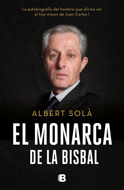 El monarca de La Bisbal | 9788466665742 | Albert Solà