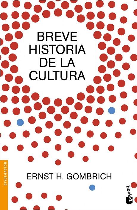 Breve historia de la cultura | 9788499424736 | Ernst H. Gombrich