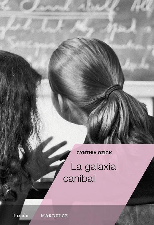 La galaxia caníbal | 9788494686511 | Cynthia Ozick