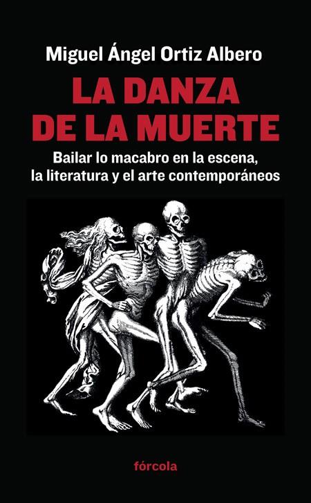 La danza de la muerte | 9788416247400 | Miguel Ángel Ortiz Albero