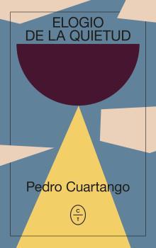 Elogio de la quietud | 9788494913167 | Pedro Cuartango