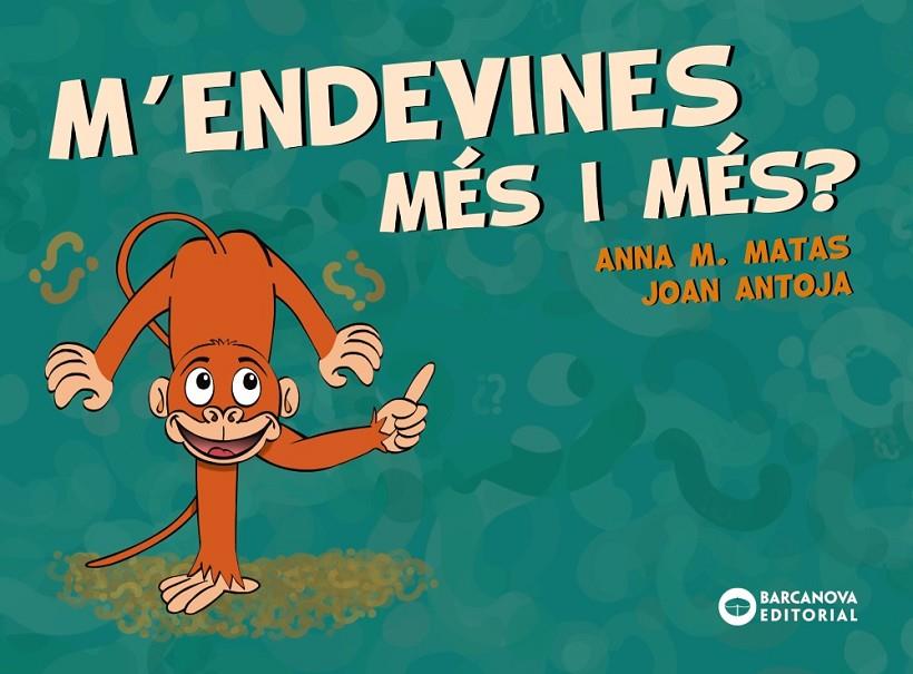 M endevines més i més? | 9788448949709 | Joan Antoja, Anna Maria Matas