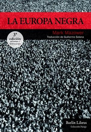 La Europa negra [4ª edició revisada y actualitzada] | 9788412331905 | Mazower, Mark