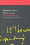 Correspondencia Hesse-Zweig | 9788496834958 | Hermann Hesse, Stefan Zweig