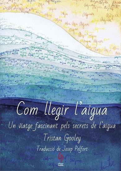 Com llegir l aigua | 9788494928161 | Tristan Gooley