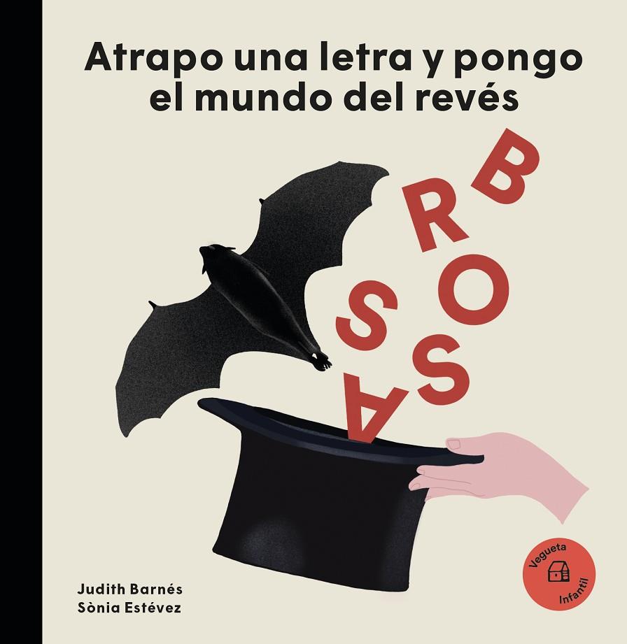 Atrapo una letra y pongo el mundo del revés | 9788417137540 | Judith Barnés, Sònia Estévez