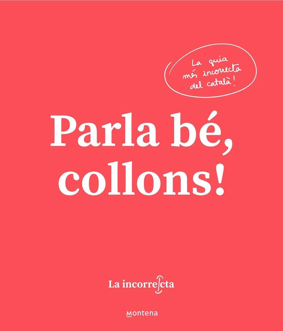 Parla bé, collons | 9788418318023 | La Incorrecta