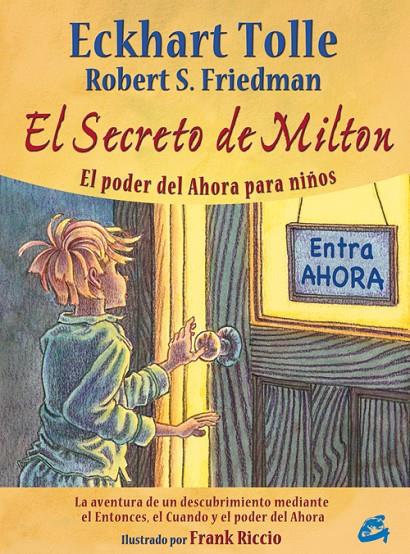 El secreto de Milton | 9788484453338 | Tolle, Eckhart / Friedman, Robert S.