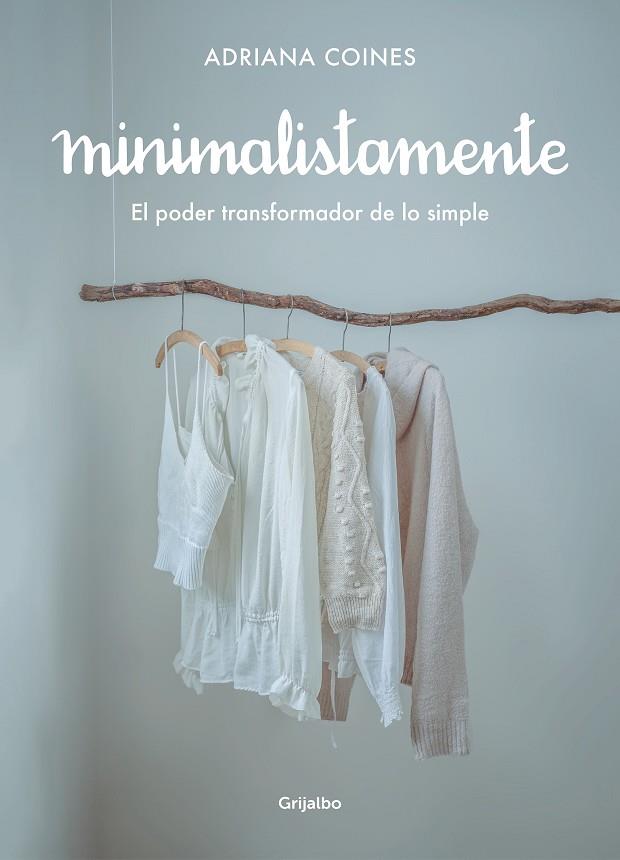 Minimalistamente | 9788417752262 | Coines, Adriana