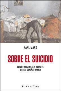 Sobre el suicidio | 9788415216384 | Karl Marx