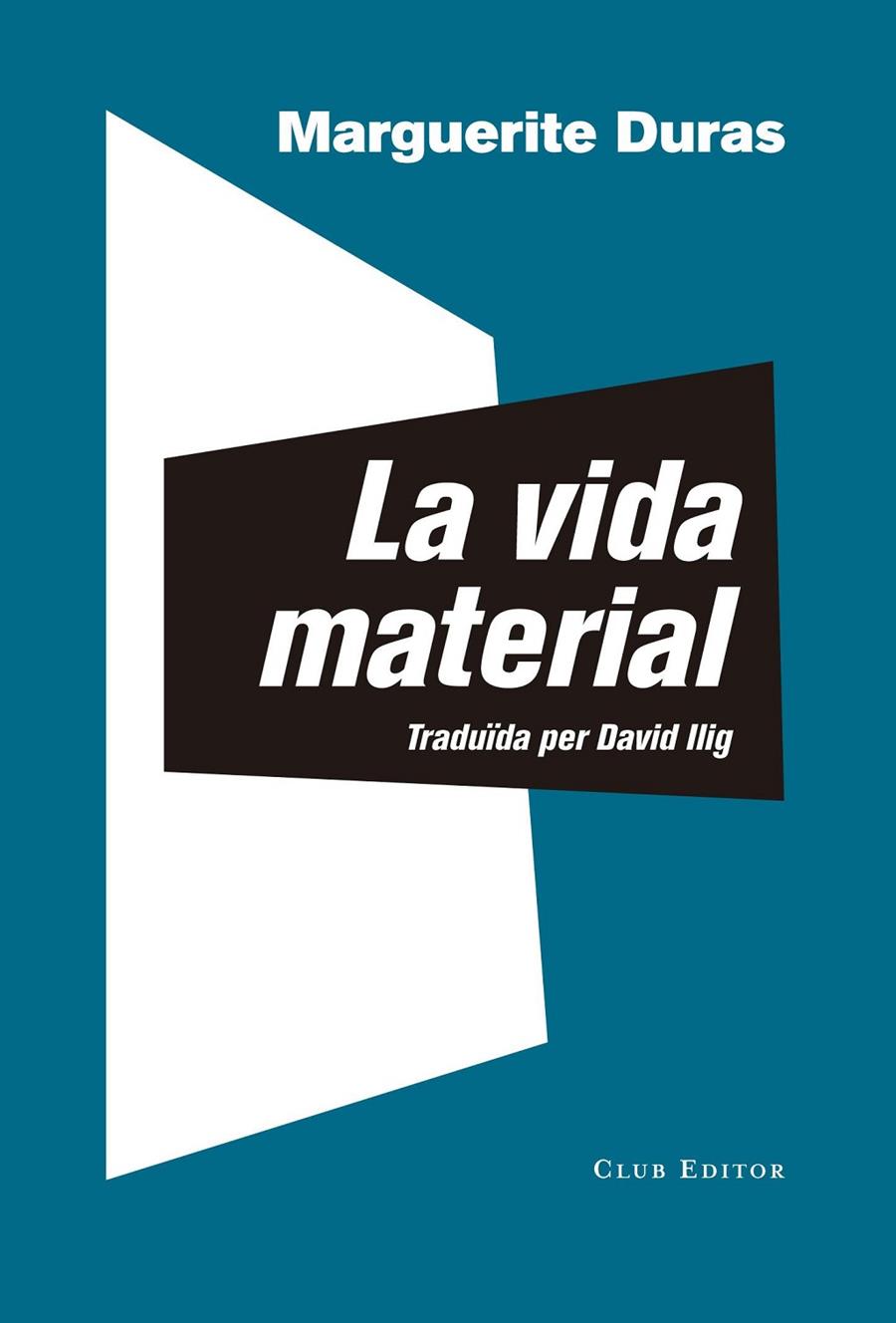 La vida material | 9788473292306 | Marguerite Duras