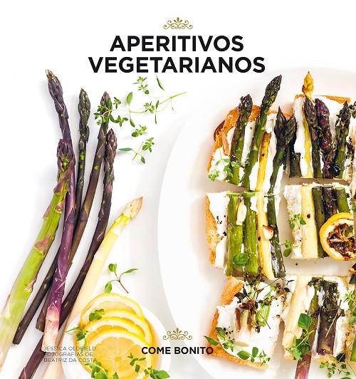 Aperitivos vegetarianos | 9788416890507 | Oldfield, Jessica / Costa, Beatriz da