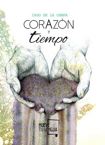 Corazón y tiempo | 9788494673931 | Iago de la Campa