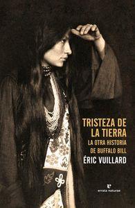 TRISTEZA DE LA TIERRA | 9788415217961 | Vuillard Éric