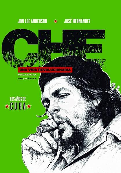 Che. Una vida revolucionaria | 9788416358878 | Jon Lee Anderson, José Hernández