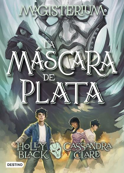 La máscara de plata (Magisterium 4) | 9788408178712 | Cassandra Clare, Holly Black