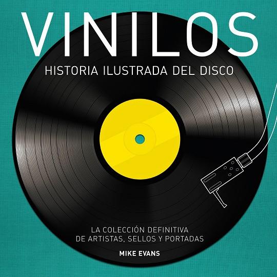 Vinilos. Historia ilustrada del disco | 9788416489275 | Evans, Mike