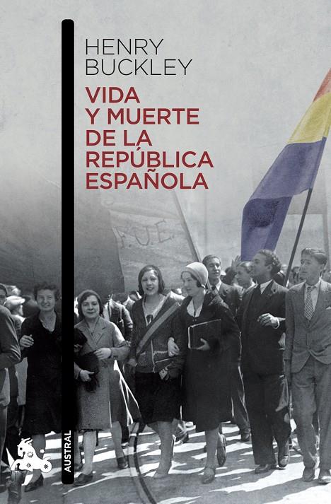 Vida y muerte de la república española | 9788467006919 | Henry Buckley