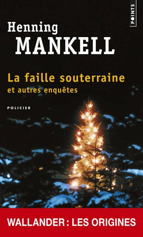 La faille souterraine | 9782757838556 | Henning Mankell