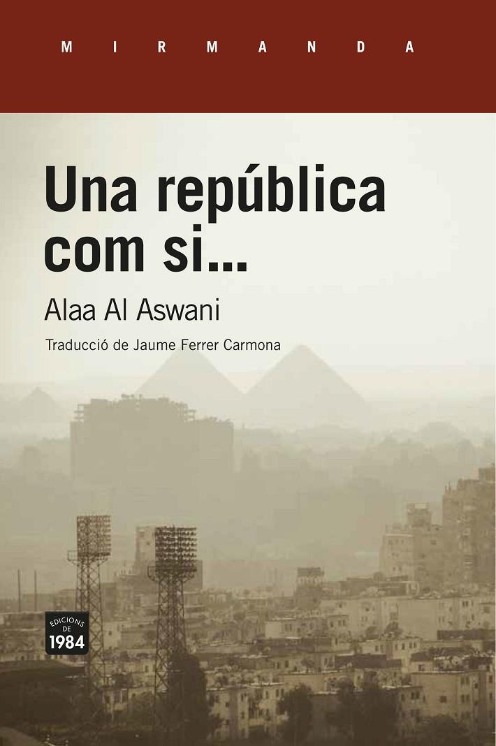 Una república com si... | 9788416987689 | Alaa Al Aswani