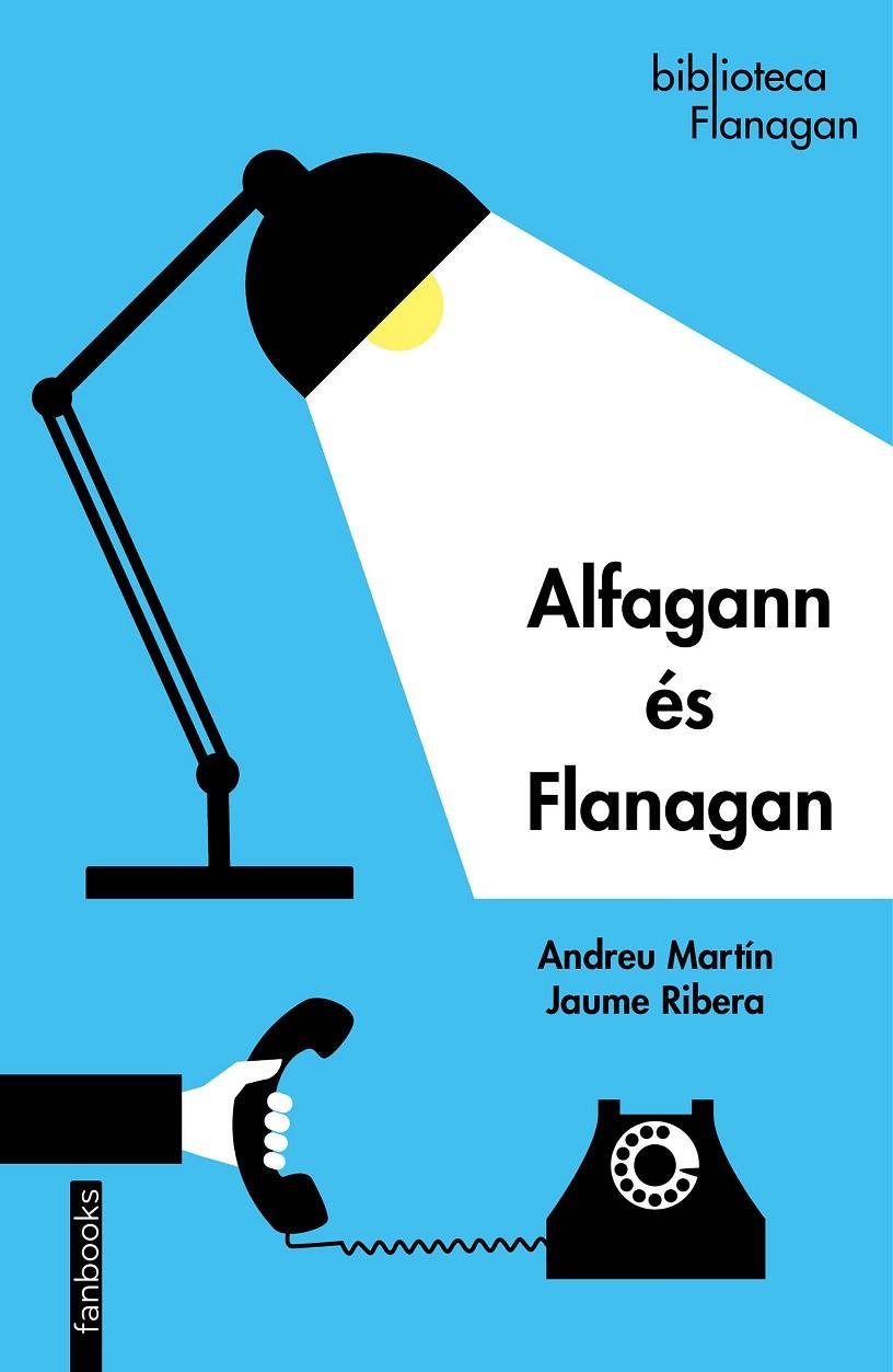 Alfagann és Flanagan | 9788418327049 | Martín / Jaume Ribera, Andreu