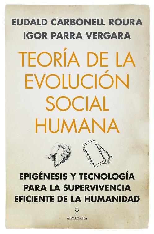 Teoría de la evolución social humana | 9788411318914 | Eudald Carbonell Roura/Igor Parra Vergara