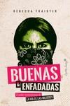 Buenas & enfadadas | 9788494966767 | Rebecca Traister