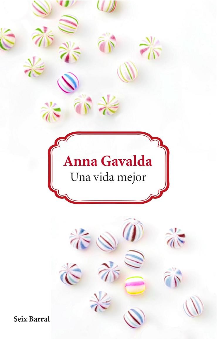 Una vida mejor | 9788432229626 | Anna Gavalda