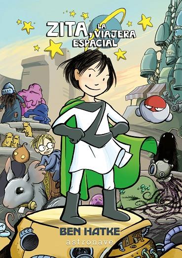 Zita, la viajera espacial | 9788467932010 | Ben Hatke