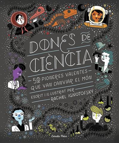 Dones de ciència | 9788491376323 | Ignotofsky, Rachel