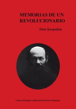 Memorias de un revolucionario | 9788409307241 | Kropotkin, Piotr