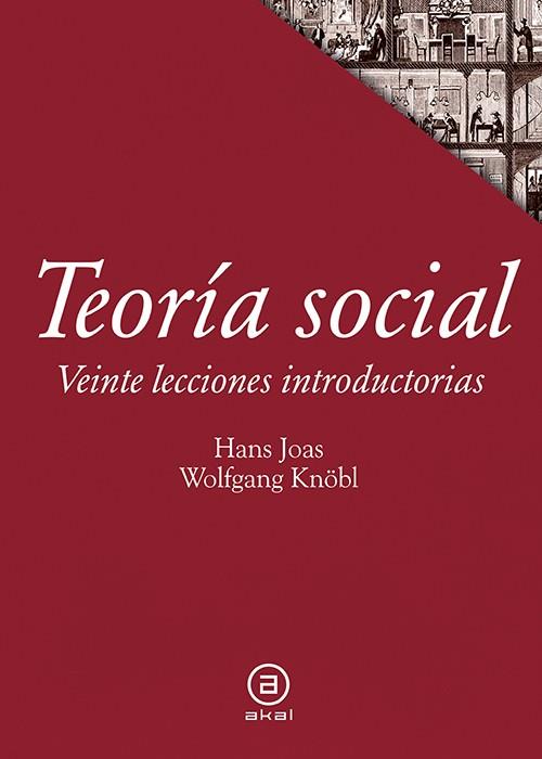 Teoría social. Veinte lecciones introductorias | 9788446042846 | Joas, Hans / Knöbl, Wolfgang