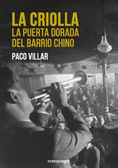 La Criolla | 9788416605750 | Paco Villar