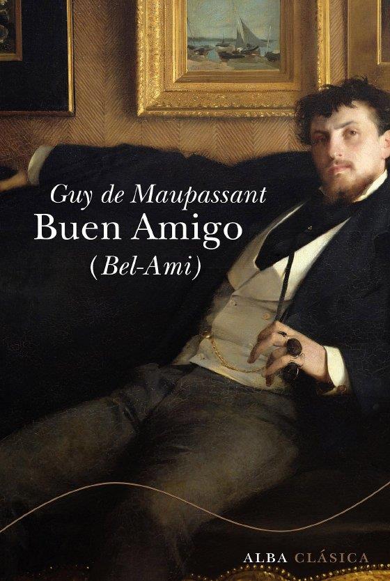 Buen amigo | 9788484286141 | Guy de Maupassant