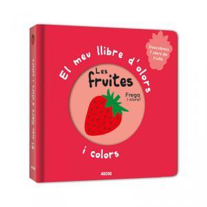 El meu llibre d'olors i colors. Les fruites | 9782733871041 | Mr. Iwi